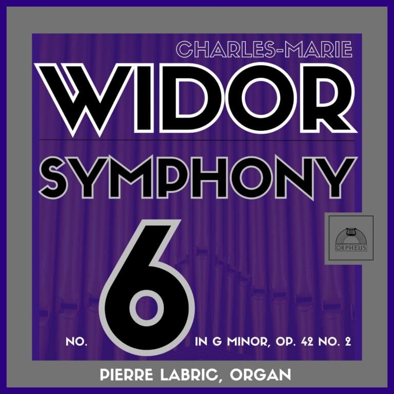 Widor: Organ Symphony No. 6 in G Minor, Op. 42 No. 2