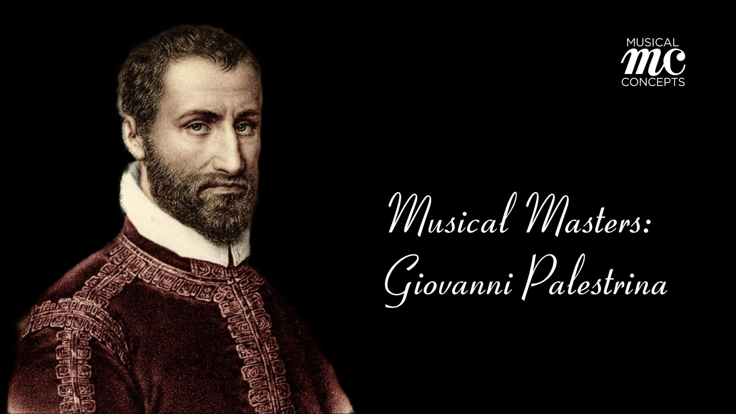Musical Masters: Giovanni Palestrina